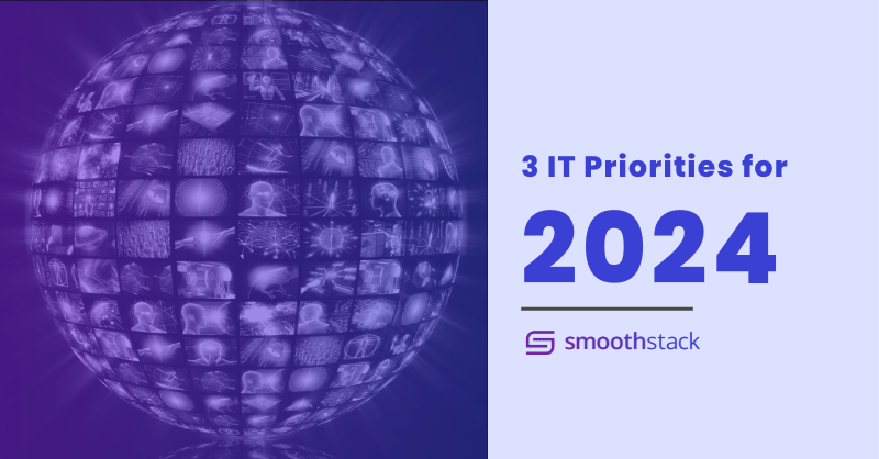 3 IT Priorities for 2024: ServiceNow + Smoothstack 
