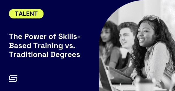 The Power of Skills-Based Training vs. Traditional Degrees