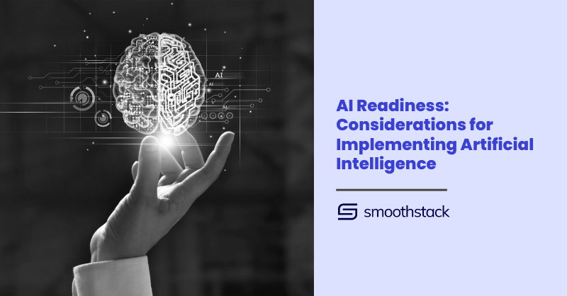 AI Readiness: Considerations for Implementing Artificial Intelligence 