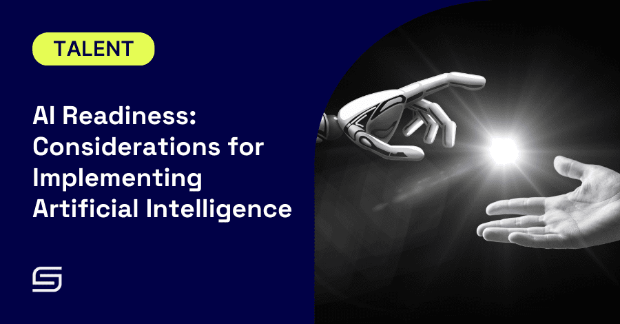 AI Readiness: Considerations for Implementing Artificial Intelligence 