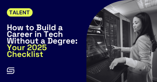 How to Build a Career in Tech Without a Degree Your 2025 Checklist