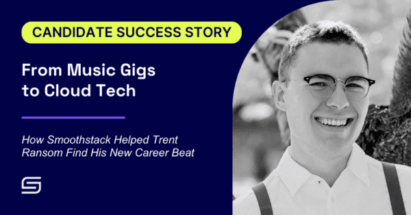 From Music Gigs to Cloud Tech: How Smoothstack Helped Trent Ransom Find His New Career Beat