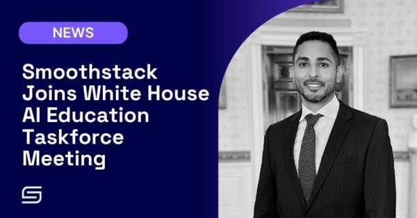 Smoothstack Joins White House AI Education Taskforce Meeting