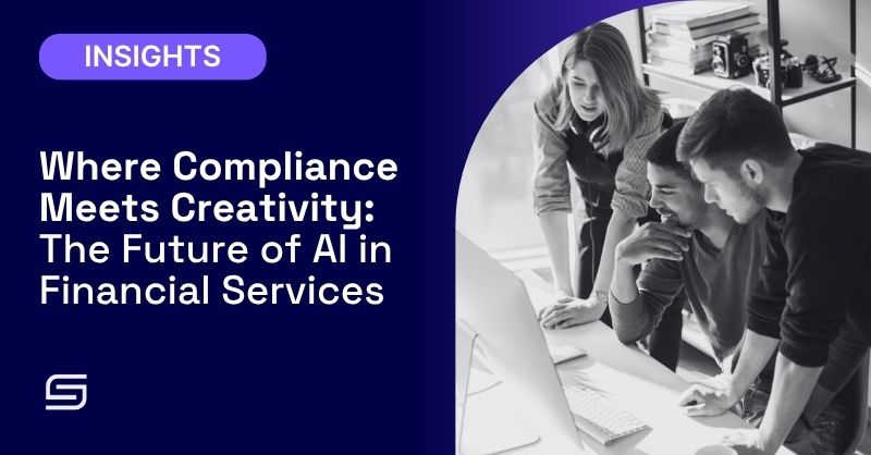 Where Compliance Meets Creativity: The Future of AI in Financial Services