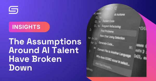 The Assumptions Around AI Talent Have Broken Down